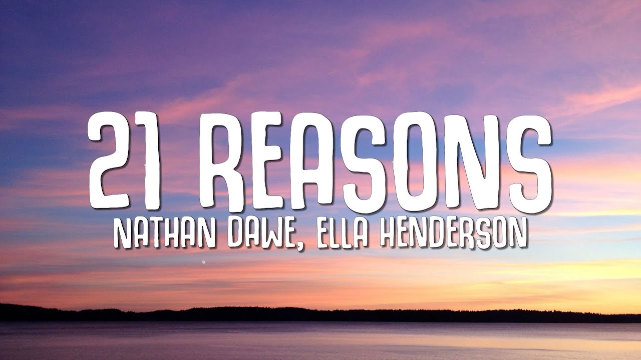 21 Reasons Nathan Dawe feat. Ella Henderson. Nathan Dawe, Ella Henderson - 21 reasons (feat. Ella Henderson). Ella Henderson 21 reasons. Nathan Dawe - 21 reasons. 21 reasons