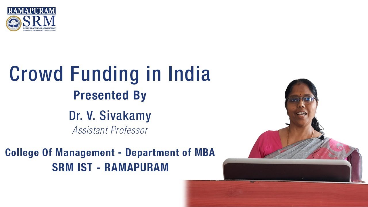 Crowd Funding in India- SRM Ramapuram - College Of Management