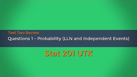 Probability - Test 2 Review - Question 1