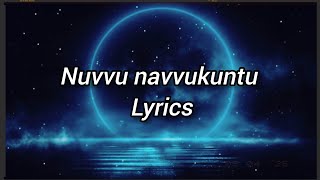 Nuvvu Navvukuntu Lyrics