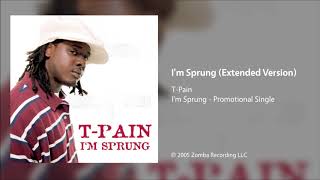 T-Pain - I'm Sprung (Extended Version) Resimi