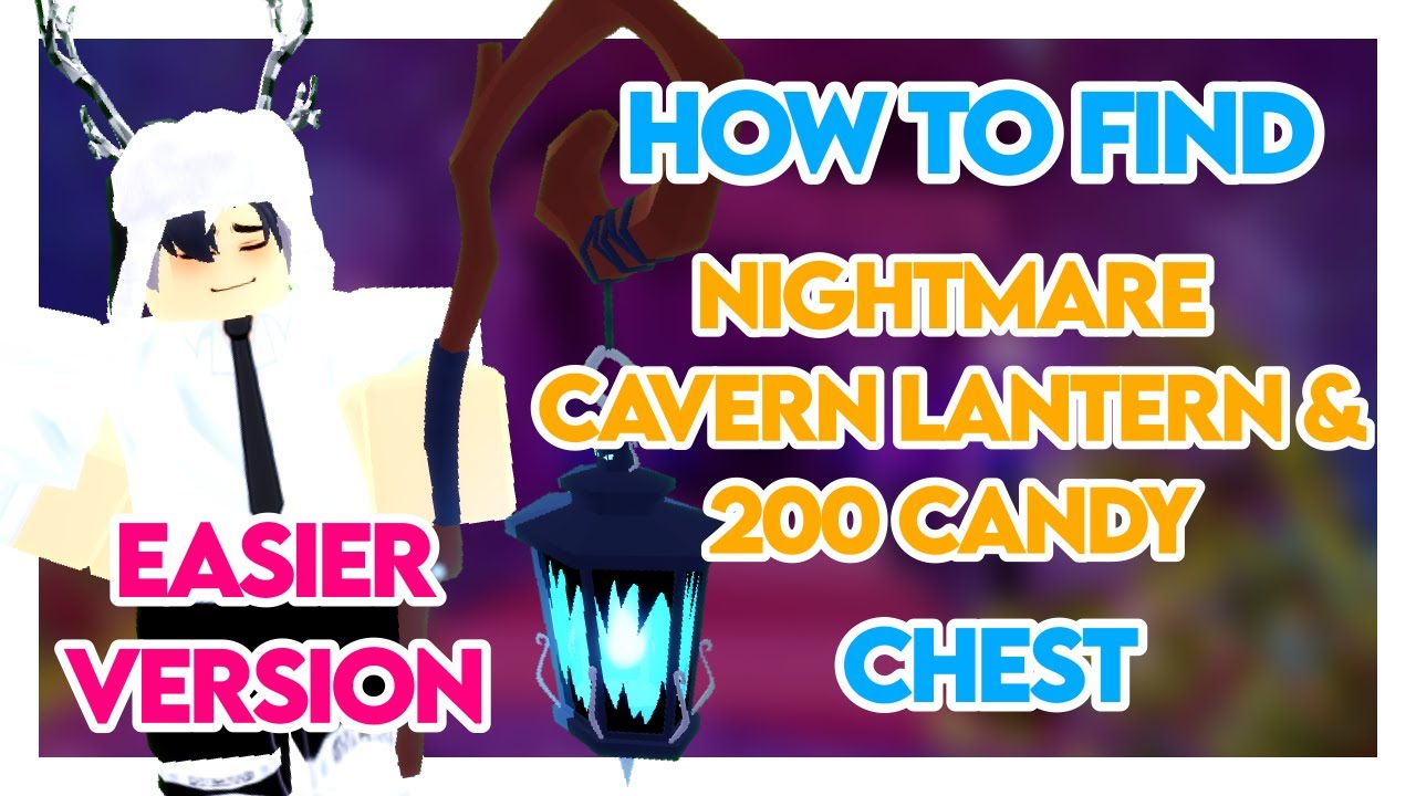 HOW TO FIND Nightmare Cavern Lantern & 200 Candy Chest Easily Royale