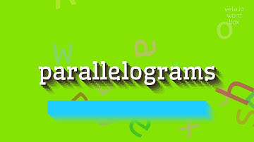 How to say "parallelograms"! (High Quality Voices)