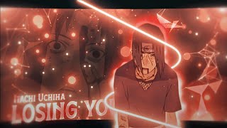 Losing You - Itachis Death Editamv Quick