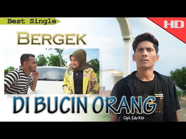 BERGEK - DI BUCIN ORANG - [Official Video Music Hd Quality 2020] class=