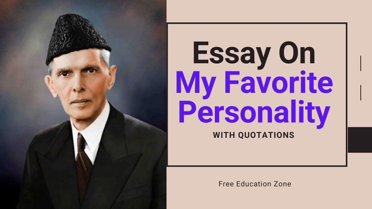 essay my favourite hero quaid e azam