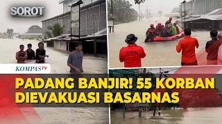 Padang Banjir! Hujan Deras Rendam 15 Lokasi, Tim Basarnas Evakuasi 55 Warga di Sumatera Barat