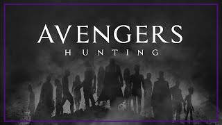 (Marvel) Avengers | HUNTING