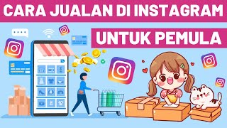 Belajar Jualan Di Instagram Dari Nol Biar Laris Laku Keras Untuk Pemula