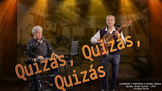 QUIZÁS, QUIZÁS, QUIZÁS - LEJANDRE V. MARTINS & DANIEL PENHA (COVER)