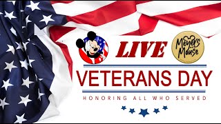 ?LIVE II - VETERANS DAY MAGIC KINGDOM - WALT DISNEY WORLD LIVE STREAM