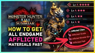 Monster Hunter Rise Sunbreak - All Endgame Afflicted Materials & How to Get Them Fast