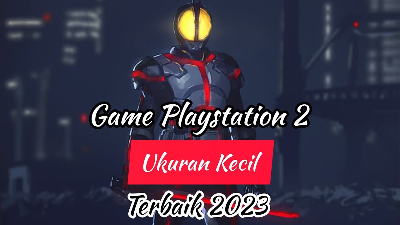 Dibawah 500MB!!! Top 12 Game Playstation 2 Ukuran Kecil Terbaik