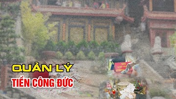 Quản lý Tiền Công Đức làm sao để Minh Bạch?| VTC14