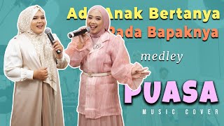 ADA ANAK BERTANYA PADA BAPAKNYA medley PUASA by Bimbo | Alkahfinita Music Cover