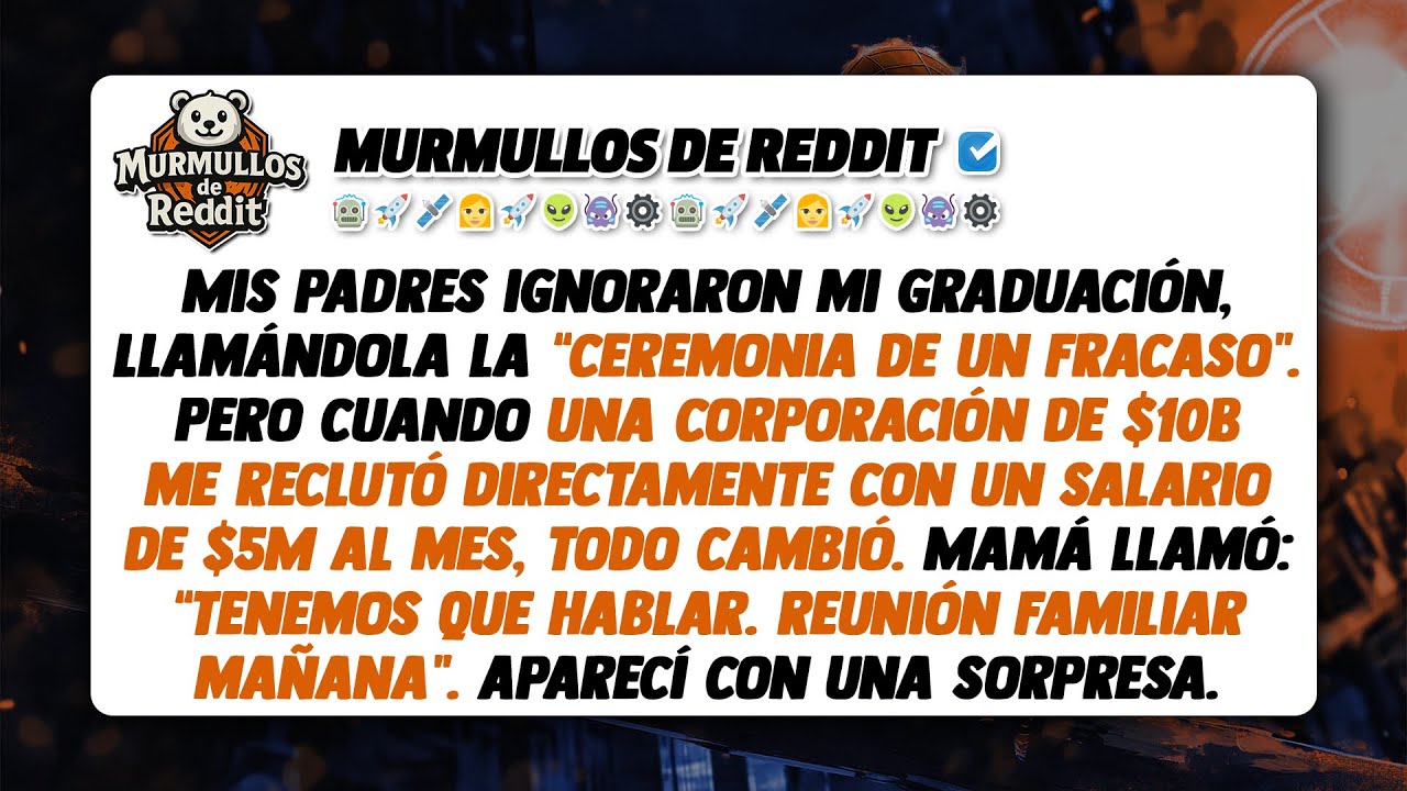 Mis padres ignoraron mi graduación. Hasta que conseguí un trabajo de $5M al mes, recordaron que...