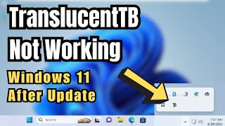 FIX TranslucentTB Not Working on Windows 11 after New Update (2023)