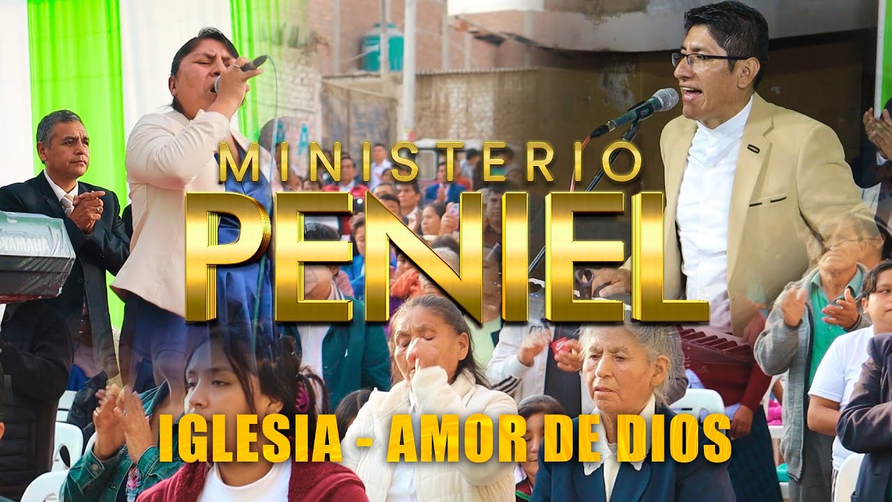 Ministerio Peniel en Vivo - Iglesia Amor de Dios
