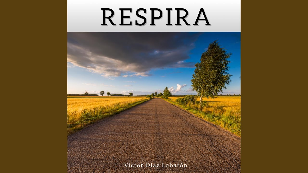 Watch Respira on YouTube Watch Respira on YouTube