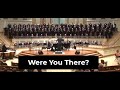 &quot;Were You There?&quot; - The Singing Churchmen of Oklahoma