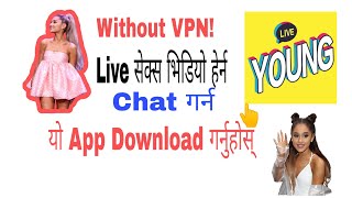 LIVE सेक्स भिडियो हेर्न यो App को प्रयोग गर्नुहोला || Live sex video Live chatting use this app || screenshot 1