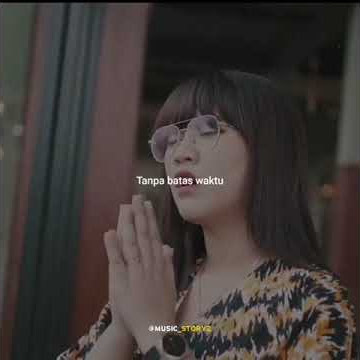 Story wa TANPA BATAS WAKTU - Happy asmara
