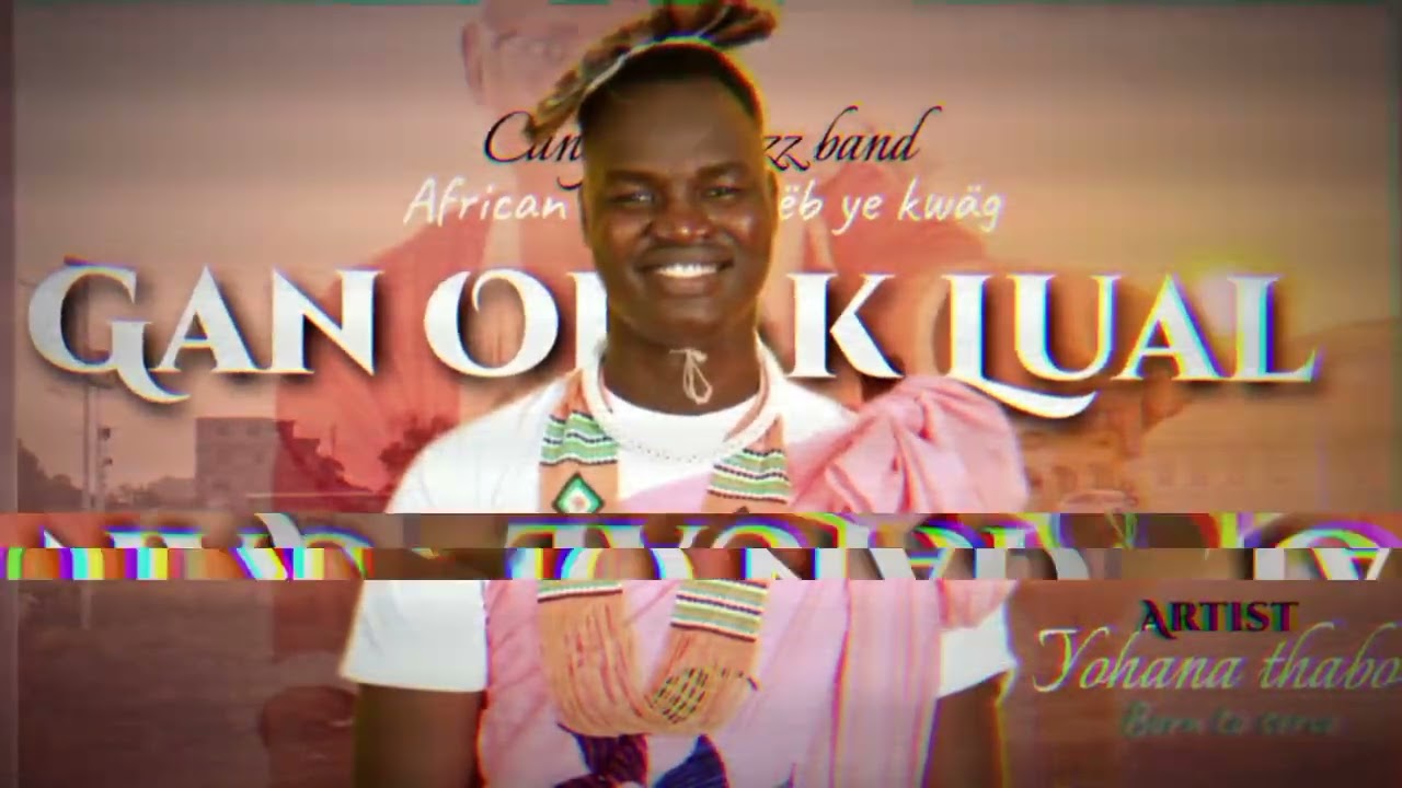 Yohana Thabo _ Gan Orak Lual _Pro Garang Nyanud _ MJD _ records 