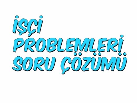 İŞÇİ PROBLEMLERİ SORU ÇÖZÜMÜ | YGS KAMPI '16 Matematik #45