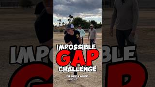 IMPOSSIBLE GAP CHALLENGE | *in under a minute*