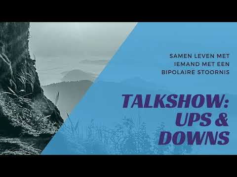 Talkshow &rsquo;Ups & Downs&rsquo; - samenleven met iemand met een bipolaire stoornis