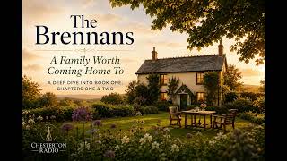 The Brennans: A Family Worth Coming Home To A Deep Dive into Book One, Chapters One & Two