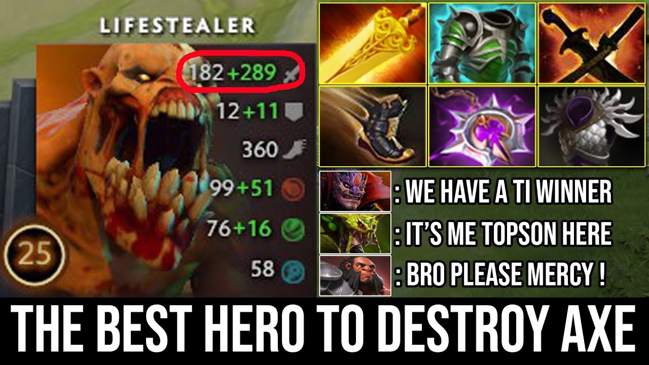 This Is Why Lifestealer Is A Hard Counter To Axe Super Carry