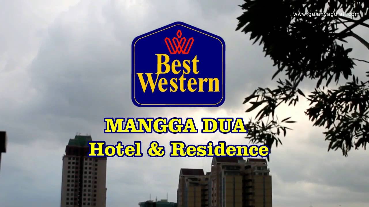 Staycation Best Western Mangga Dua  Hotel Residence YouTube
