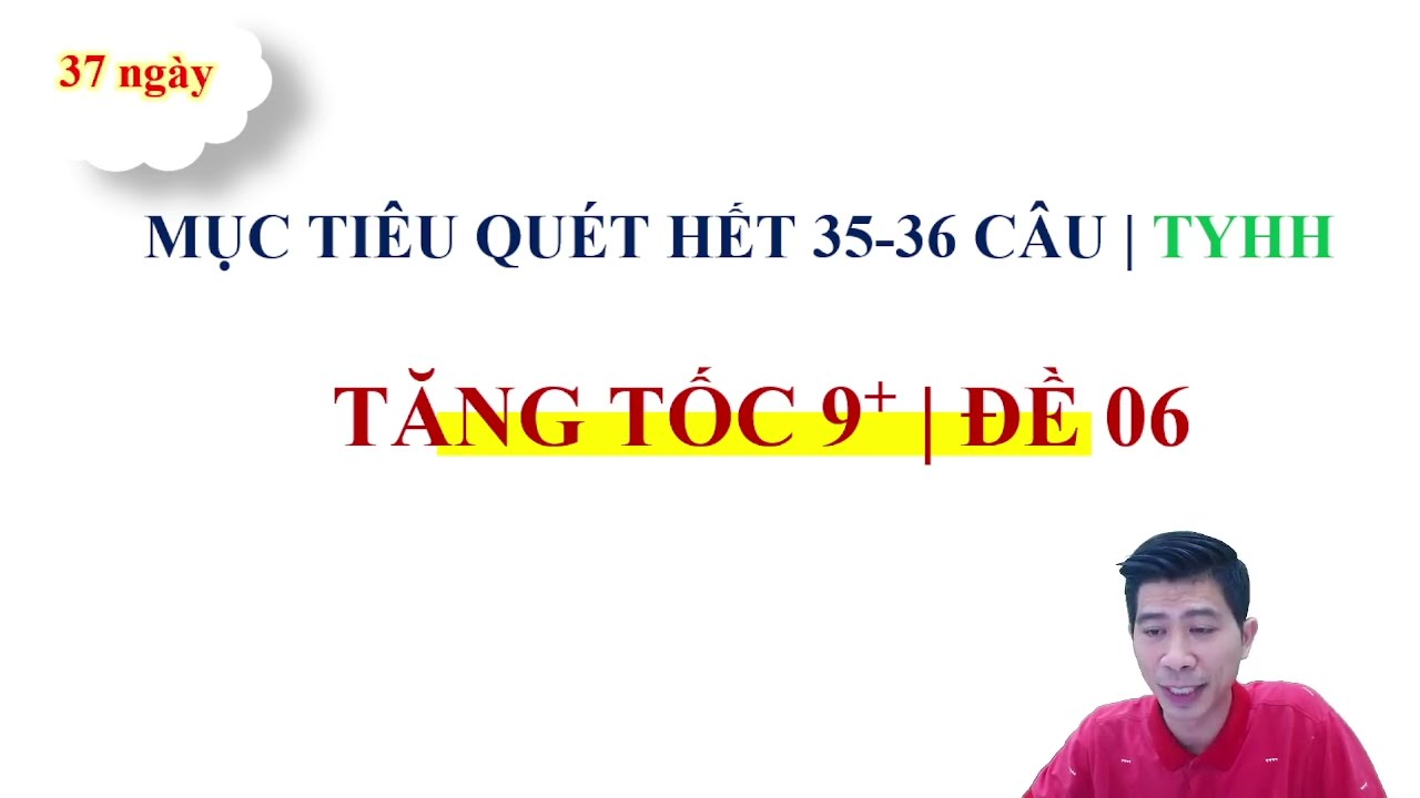 NẮM CHẮC 9+ MÔN HÓA THI TỐT NGHIỆP | ĐỀ 06