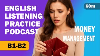 B1-B2 English Listening Practice Podcast | Money Management