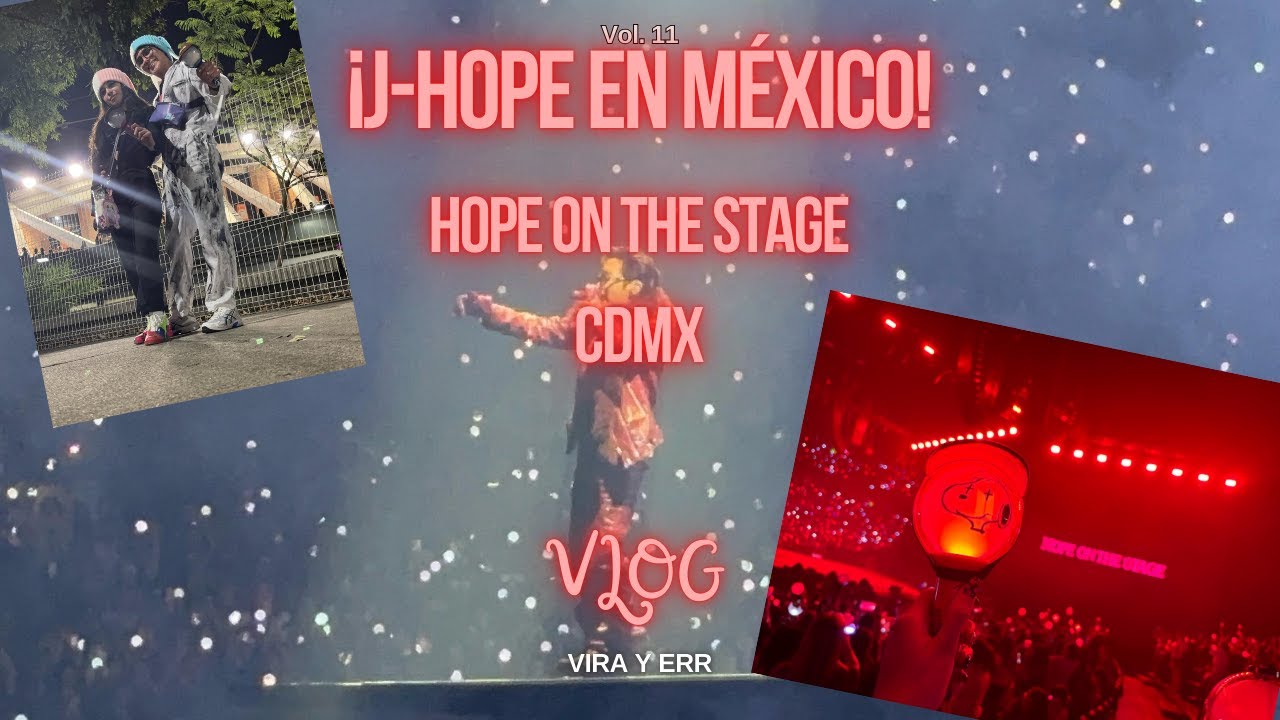 ¡J-Hope en México! Concierto 'Hope on the Stage' | Vlog exclusivo