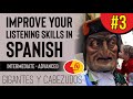 Improve your Spanish listening to native speakers | Dosis Cultural #3 | Gigantes y Cabezudos