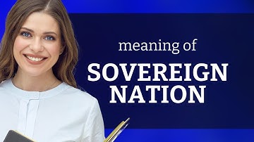 Understanding "Sovereign Nation": A Guide for English Learners