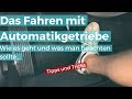 Mit Automatikgetriebe fahren - wie es geht und was man beachten sollte - Tipps und Tricks