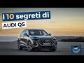I 10 segreti di Audi Q5