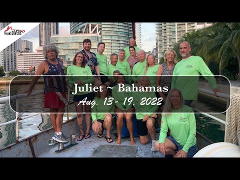 Y-kiki Trip Videos | Bahamas ~ Juliet Sail & Dive ~ Aug. 13-19, 2022