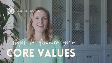 Discover your Core Values in 3 Steps
