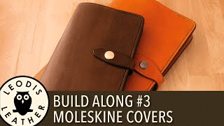 Leather Build Along #3: Moleskine Covers
