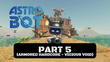 Astro Bot: Vicious Void Walkthrough Gameplay Part 5 - Armored Hardcore (DLC/UPDATE)