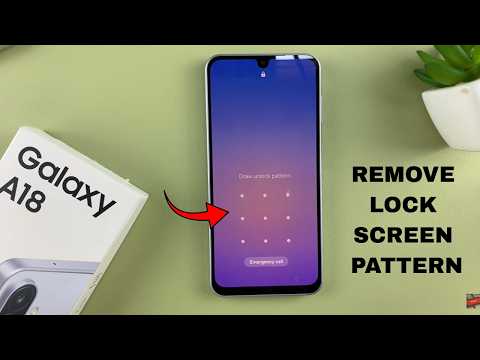 How To Remove Lock Screen Pattern On Samsung Galaxy A18
