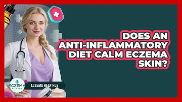 Does An Anti-Inflammatory Diet Calm Eczema Skin?