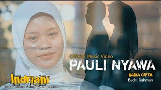 LAGU MANDAR TERBARU 2025_PAULI NYAWA_INDRIANI R'DSC_KARYA CIPTA BADRI RAHMAN_OFFICIAL MUSIC VIDEO