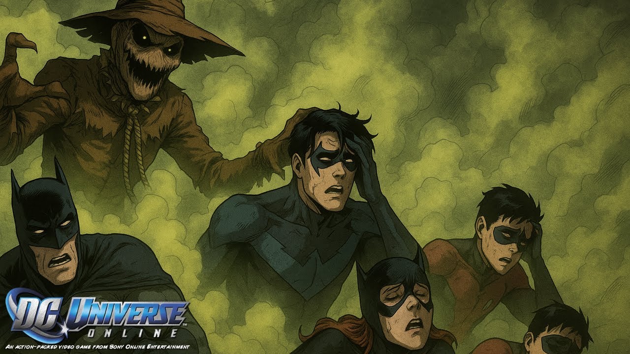 Scarecrow Has INDUCED The Bat Family With FEAR TOXIN! DCUO Playthrough #2