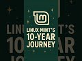 Linux Mint's First Decade: 2006-2016 (2025 Retrospective) #linux #linuxmint #10years