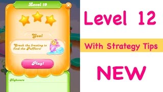 Candy Crush Jelly Saga Level 12 NEW Tips and Strategy Gameplay Walkthrough screenshot 5